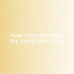 How I documented my symptoms daily