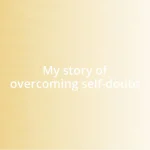 My story of overcoming self-doubt