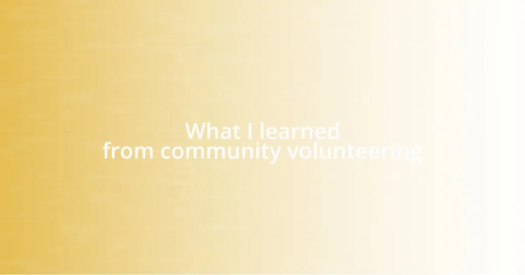 What I learned from community volunteering