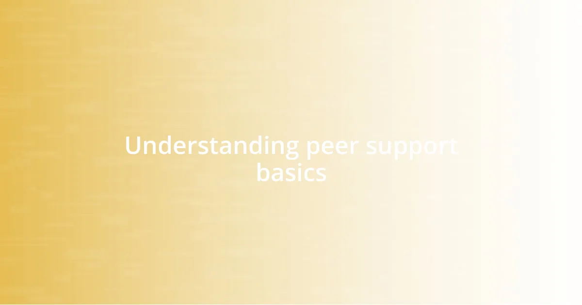 Understanding peer support basics