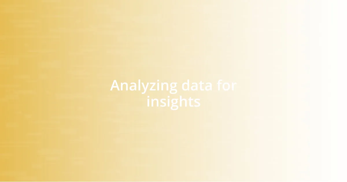 Analyzing data for insights