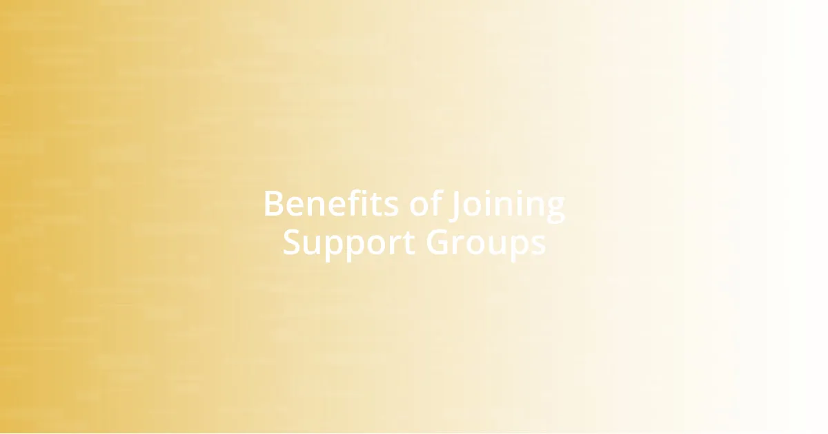 Benefits of Joining Support Groups